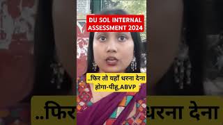 DU SOL Internal Assessment ProblemABVP धरना देंगे l dusol 3rdsemester sol munmunsrivastava [upl. by Pendleton]