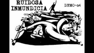 Ruidosa Inmundicia Demo Tape 04  Callarnos [upl. by Llennoc]