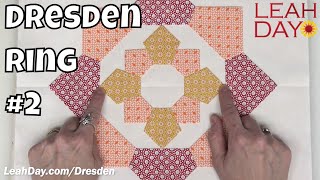 Piece a Dresden Ring in a Ring  Dresden Plate Block Along  Block 2 [upl. by Ennayd]