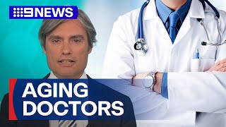 Medical watchdog prosing health checks for doctors over 70  9 News Australia [upl. by Acinnod]