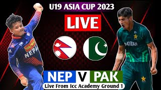 NEPAL u19 VS PAKISTAN u19 ACC ASIA CUP 2023 LIVE MATCH  NEP VS PAK ODI LIVE MATCH [upl. by Anuaf]