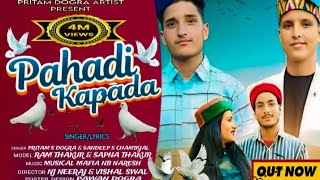 New Dogri NonStop song  Pahadi Kapda Daa  Official Video  Pritam S Dogra amp Sandeep S Chambyal [upl. by Aneeled]