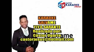 Yiyo Sarante Salvame Con Coros  karaoke [upl. by Amlas707]