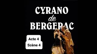 A4 Cyrano de Bergerac Edmond Rostand Résumé détaillé par scène de lacte 4 [upl. by Kirre733]