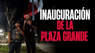 La inauguración de la Plaza Grande [upl. by Annoif]