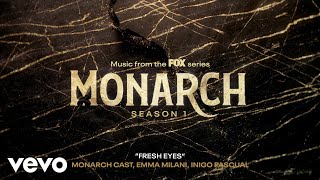 Monarch Cast Emma Milani Inigo Pascual  Fresh Eyes Official Audio [upl. by Ayatan]