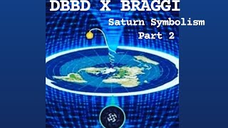 DBBD x BRAGGI Saturn Symbolism Part 2 [upl. by Riedel]