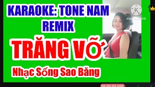 KARAOKE TRĂNG VỠ  REMIX  TONE NAM  ĐÔ THỨ [upl. by Wordoow]