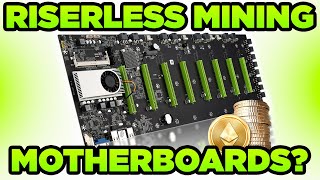 Riserless Mining Motherboard Pros and Cons [upl. by Gersham]