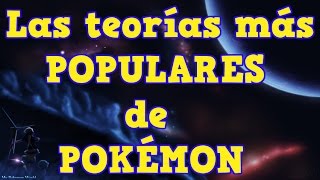 Las teorías más POPULARES de Pokémon Parte 1 [upl. by Derrek579]