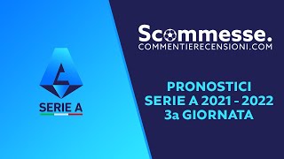 ⚽Pronostici Serie A 3a giornata 202122 e consigli scommesse🏆 [upl. by Atekin]