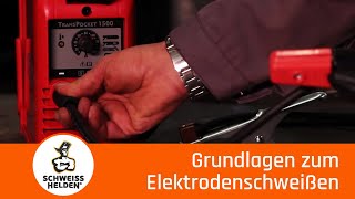 1 Heldenlektion  Grundlagen zum Elektrodenschweißen [upl. by Nerrol665]