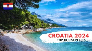 🇭🇷 CROATIA HOLIDAYS 2024 TOP 10 Best Places In Croatia 🇭🇷 [upl. by Yesrej]