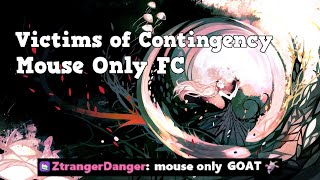 MOUSE ONLY FC ON VICTIMS OF CONTINGENCY [upl. by Fita]