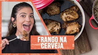 FRANGO NA CERVEJA PRETA SUPER SUCULENTO  LUIZA ZAIDAN [upl. by Sheya]