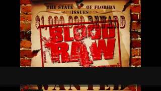 Blood Raw  I Do It  Streets Most Wanted  ALL NEW TRACKS [upl. by Rebmac210]