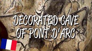 Decorated Cave of Pont dArc Chauvet Cave  UNESCO World Heritage Site [upl. by Clem]