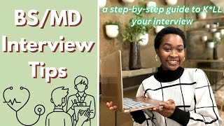 How to KLL The BSMD Program Interview DETAILED [upl. by Giselle]