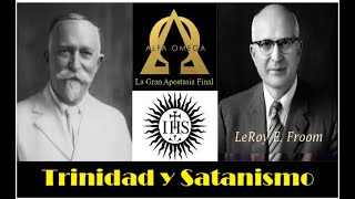 Trinidad Adventista Espiritismo y Satanismo encubiertos Doctrinas de Demonios [upl. by Suoinuj476]