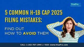 Common H1B Cap 2025 Filing Mistakes How To Avoid Them [upl. by Aruasor351]