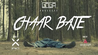 CHAAR BAJE  GOGA Prod by XTACY  Official music video 2022 [upl. by Sheline238]