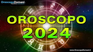 Oroscopo 2024 Previsioni Astrologiche Segno per Segno [upl. by Ahsak70]