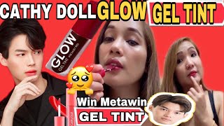 TRYING THAI BEAUTY PRODUCT CATHY DOLL GLOW GEL TINT  WIN METAWIN GEL TINT REVIEW [upl. by Steiner]