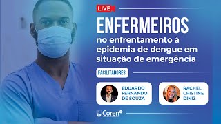 Enfermeiros no enfrentamento à epidemia de dengue em situação de emergência [upl. by Fishman]