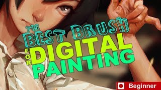 The Best Brush for Digital Painting Beginners [upl. by Haseena]