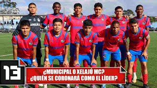 ¿Municipal o Xelajú MC ¿Quién se coronará como el líder [upl. by Nynahs]