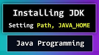 How to Download and Install JDK  Set Path and JAVAHOME for Java Programming [upl. by Anayhd223]