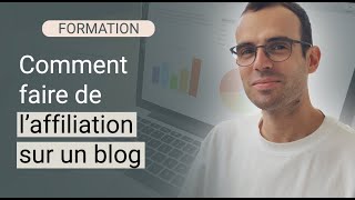 Comment faire de laffiliation avec son blog [upl. by Venn]