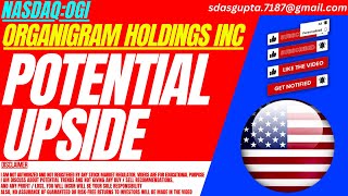 POTENTIAL UPSIDE  OGI STOCK ANALYSIS  ORGANIGRAM HOLDINGS INC STOCK [upl. by Ballman]