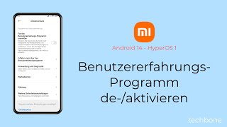 BenutzererfahrungsProgramm deaktivieren oder aktivieren  Xiaomi Android 14  HyperOS 1 [upl. by Ransome]