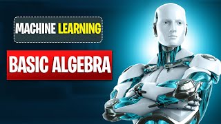 Linear Algebra For Machine Learning  machinelearning [upl. by Latoya]