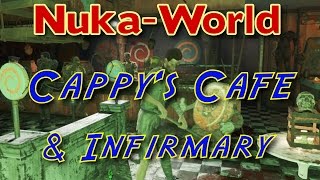 NukaWorld Ep 13 Cappys Cafe amp The Infirmary [upl. by Marla575]