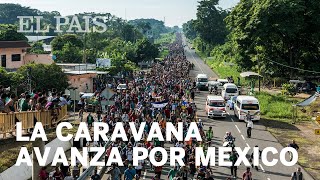 La caravana de migrantes centroamericanos avanza por México [upl. by Amesari]