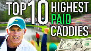 Top 10 Caddie Who MAKES MORE MONEY Than Golfers [upl. by Oneal]