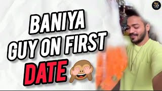 Baniya Guy on first datebaniya Community [upl. by Jocko]