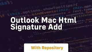 Outlook mac html signature add [upl. by Sergent555]