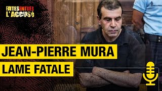 JeanPierre Mura lame fatale  Faites Entrer lAccusé PODCAST [upl. by Delahk]