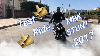 Test Ride  MBK Stunt 49cc  2017 [upl. by Ticon80]