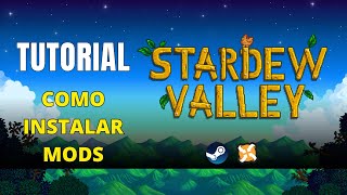 Tutorial  Instalando e atualizando Mods no jogo Stardew Valley [upl. by Aicemed]