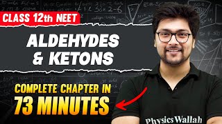 ALDEHYDES amp KETONES in 73 Minutes  FULL Chapter For NEET  PhysicsWallah [upl. by Spiro]