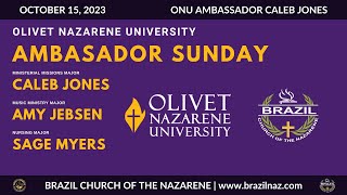 quotOlivet Nazarene University Ambassador Sundayquot  Oct 15 2023  Preaching Ambassador Caleb Jones [upl. by Bernadette]