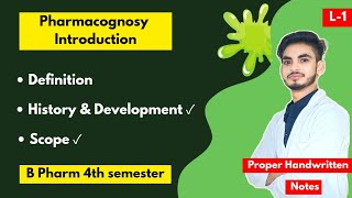 L1। U1। Introduction to Pharmacognosy amp Phytochemistry 4th semester। History scope amp Development [upl. by Oguh]