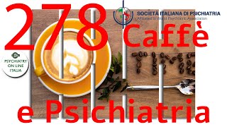 CAFFE amp PSICHIATRIA Luigi Ferrannini Social Media e Salute Mentale [upl. by Rihsab463]