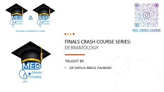 2122 FINALS CRASH COURSE SERIES Dermatology [upl. by Aciemaj]