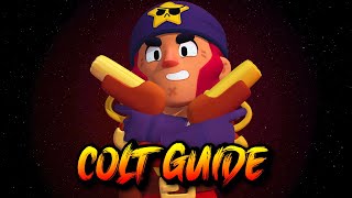 COLT GUIDE Become a PRO COLT FAST Brawl Stars Brawler Guide [upl. by Jak]