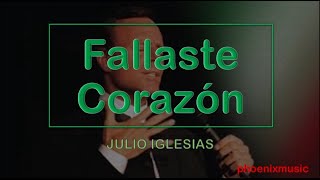 Karaoke Julio Iglesias  Fallaste corazón [upl. by Akirdnwahs24]